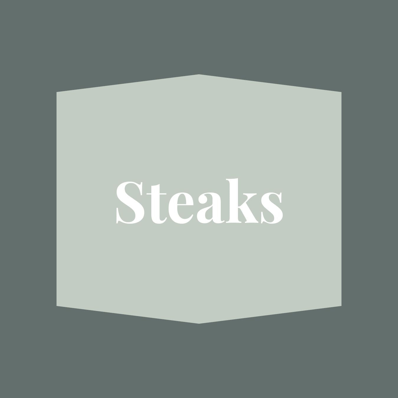 Steaks